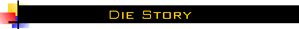 Die Story