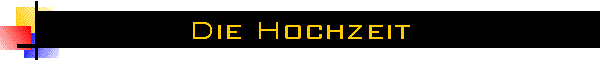Die Hochzeit