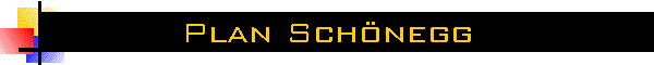 Plan Sch�negg